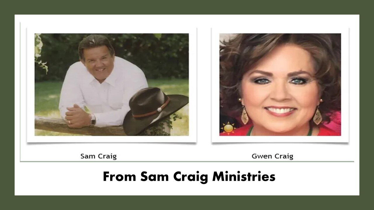 Special Service with Sam and Gwen Craig from Sam Craig Ministries.