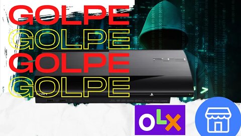 Golpe do PS3 na OLX e Marketplace | Top 6 dicas NÃO seja ENGANADO!