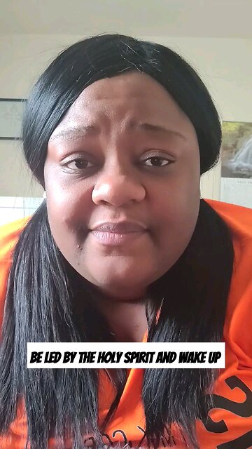 Be led by the Holy Spirit and wake up