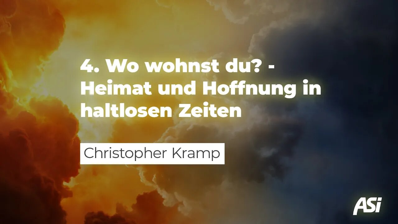 Wo wohnst du? Heimat und Hoffnung in haltlosen Zeiten # Christopher Kramp # ASI Tagung 2021