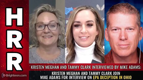 Kristen Meghan & Tammy Clark join Mike Adams for interview on EPA deception in Ohio