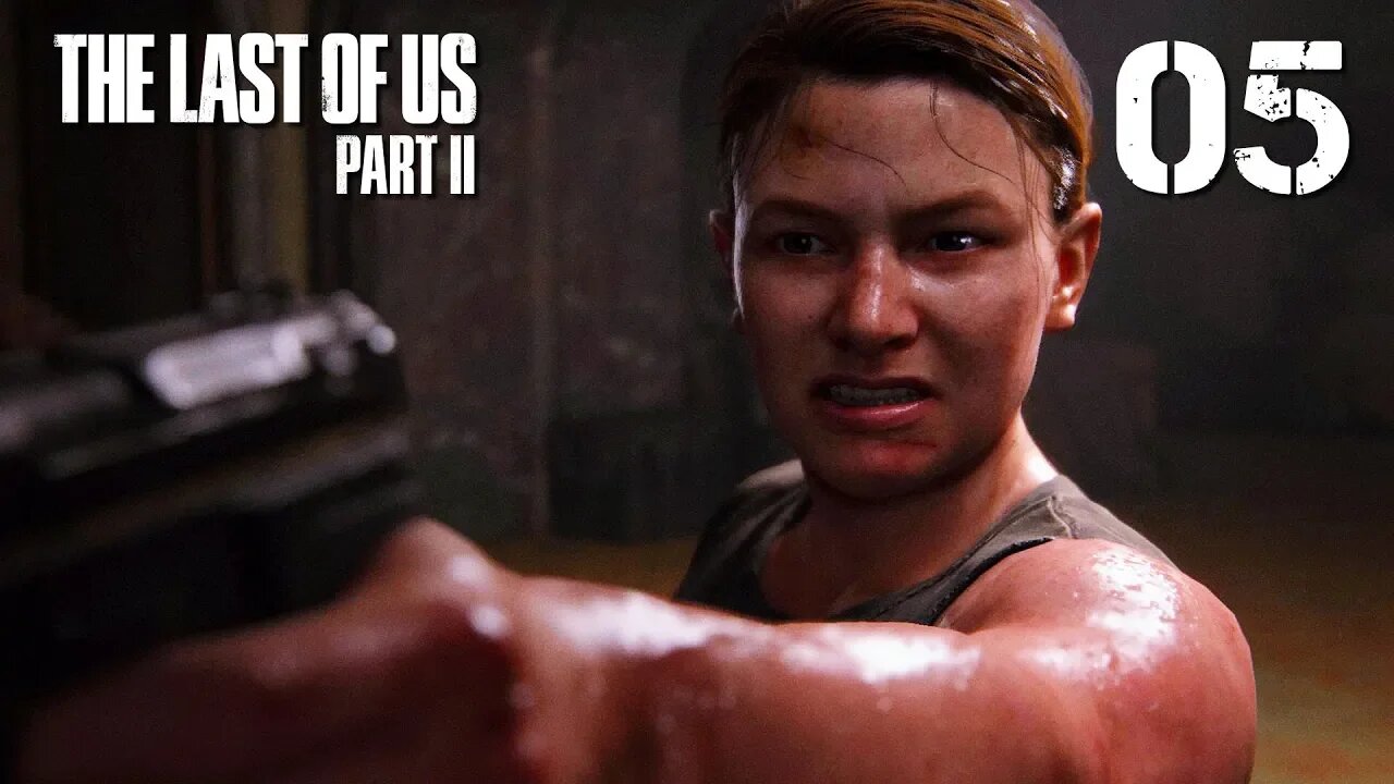 The Last of Us 2 - Part 5 - ABBY'S PAST