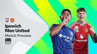 PREVIEW: Ipswich v Manchester United | Premier League