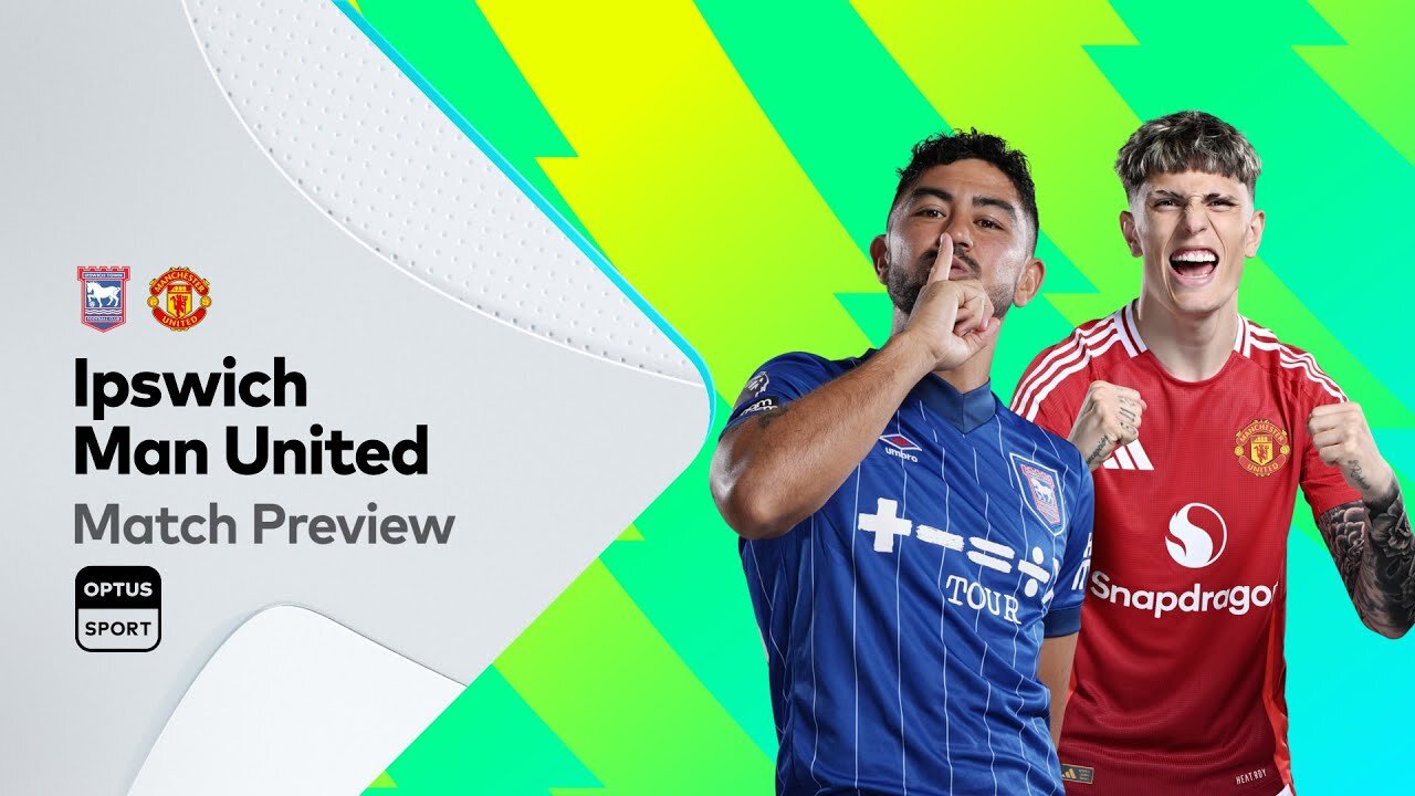 PREVIEW: Ipswich v Manchester United | Premier League