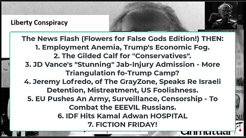 Liberty Conspiracy LIVE 11-1-24! Employment Anemia, Trump Worship, EU Army, IDF Hits Hospital, FIC!