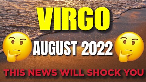 Virgo ♍ 🛑🤯 THIS NEWS WILL SHOCK YOU 🛑🤯 Horoscope for Today AUGUST 2022♍ Virgo tarot august 2022♍