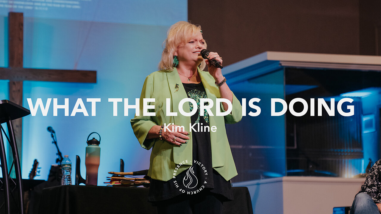 What The Lord Is Doing | Kim Kline [March 18th, 2023]