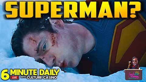 Battered Superman Trailer Drops - 6 Minute Daily - December 18th