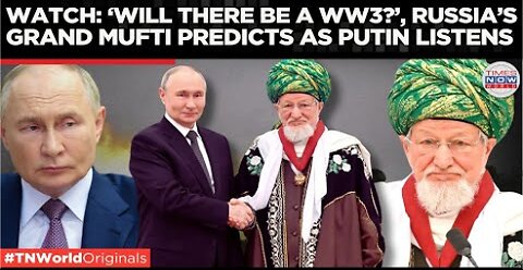 Putin Listens When Tadzhuddin Speaks, Grand Mufti Says West Can't Defeat Russia