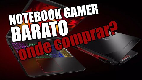 Notebook GAMER MAIS BARATO 2022! ou será que é GOLPE?