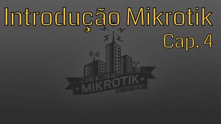 Introdução Mikrotik Cap 4