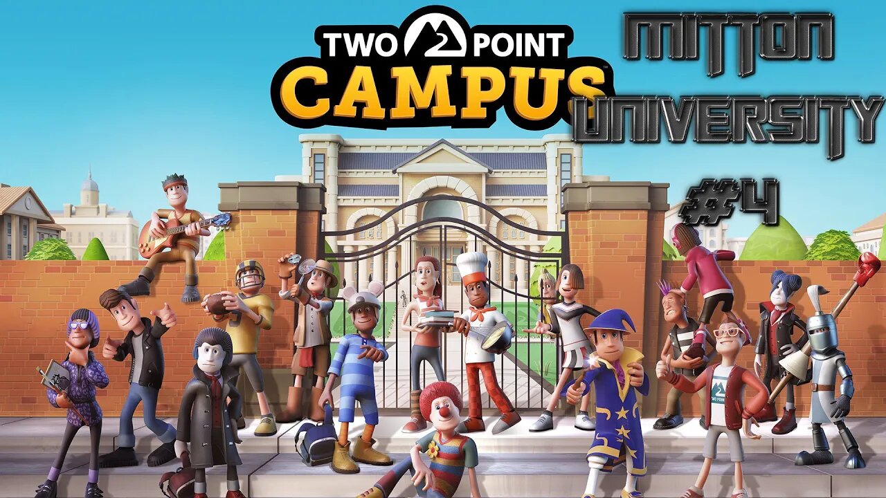 Two Point Campus #10 - Mitton University #4 - ROBOTS, and Clubs and Two More Stars in One Video