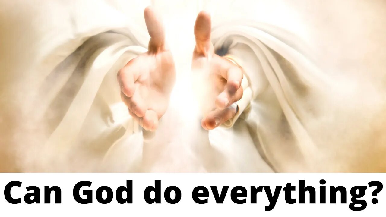 Can God do everything?