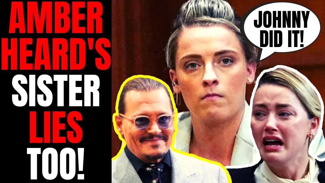 Amber Heard's Sister Speaks Out, Gets DESTROYED For Telling More LIES About Johnny Depp