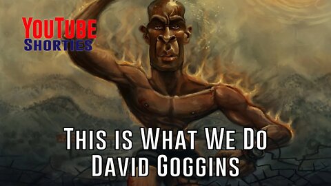 This Is What We Do - David Goggins #shorts