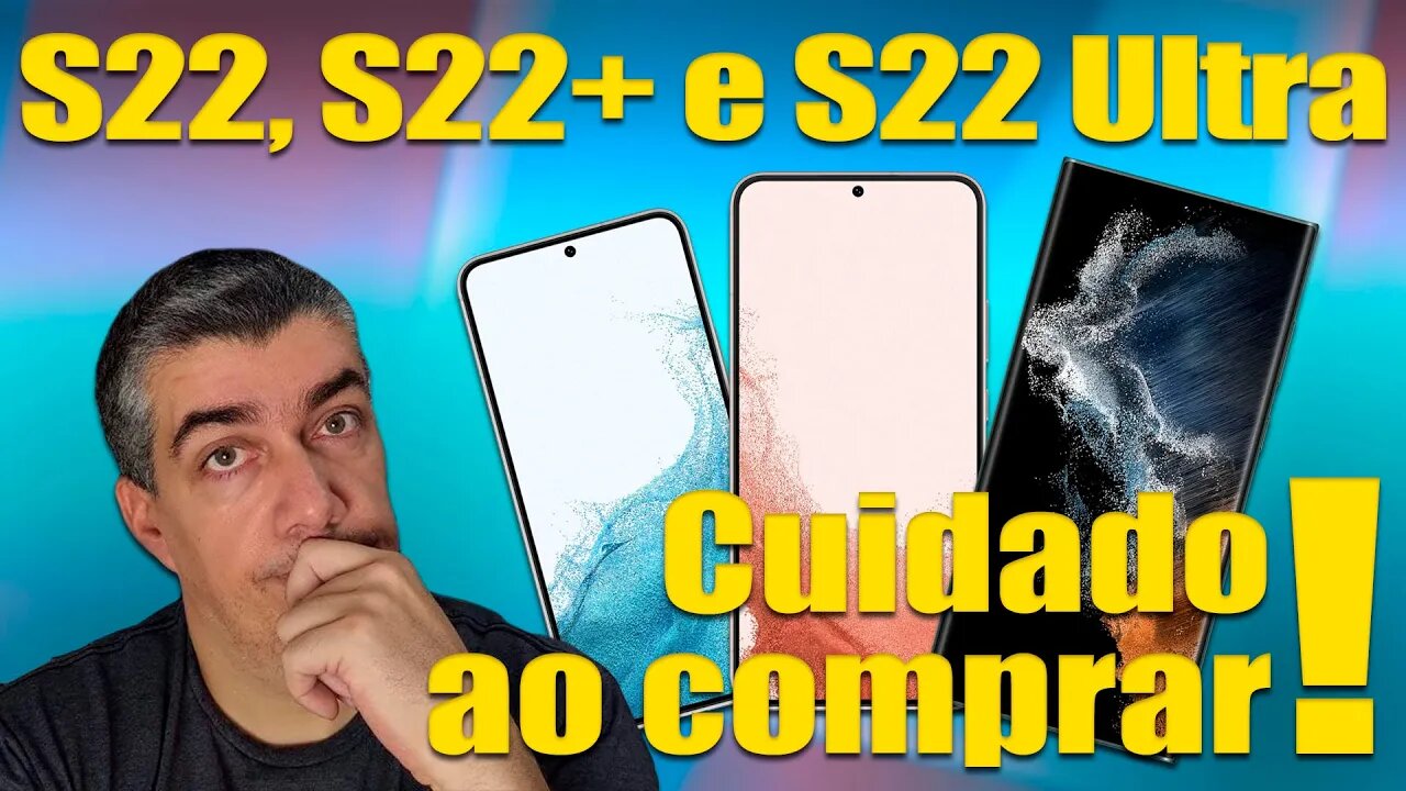 Galaxy S22, S22+ e S22 Ultra, brindes, carregador e cashback!