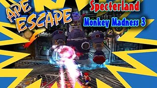 Ape Escape: Specterland #3 - Monkey Madness 3 (with commentary) PS1