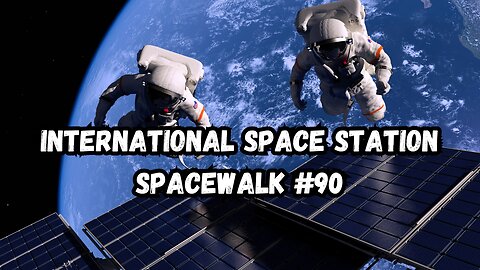 NASA ISS Spacewalk #90