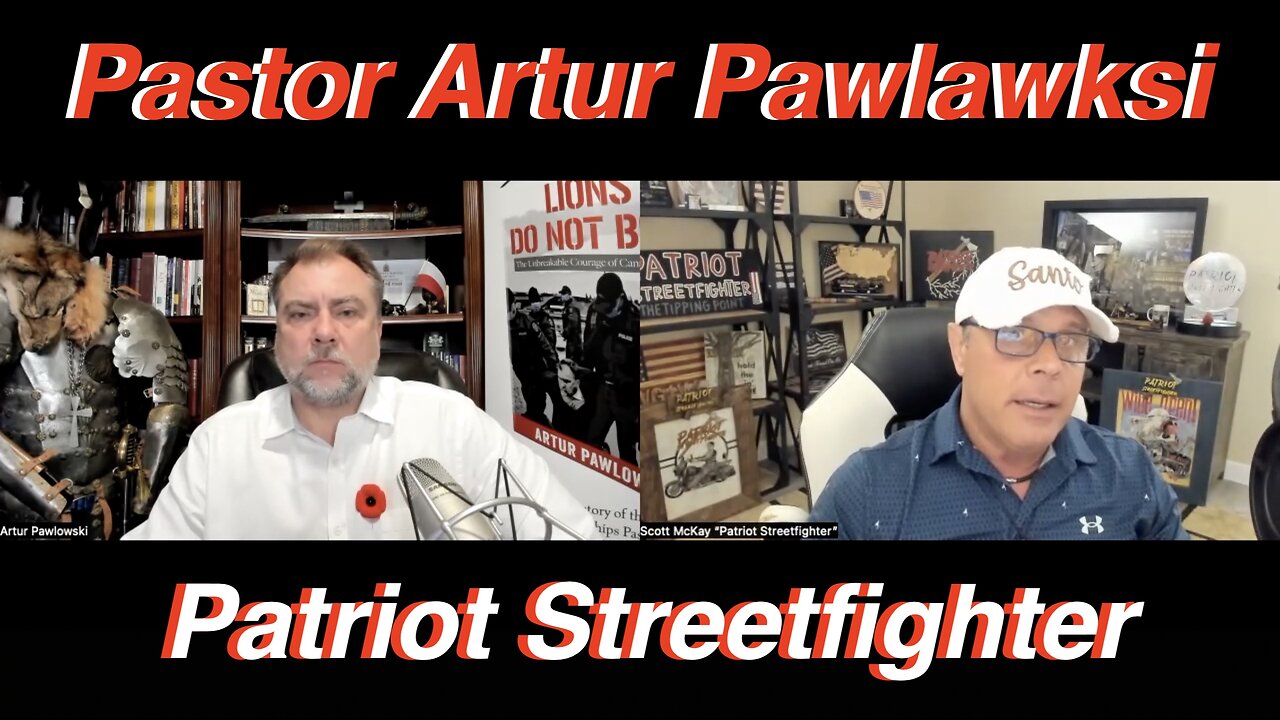 11.12.24 Patriot Streetfighter w/ Pastor Artur Pawlawski, Chinada's Criminal Assault On Civil Rights