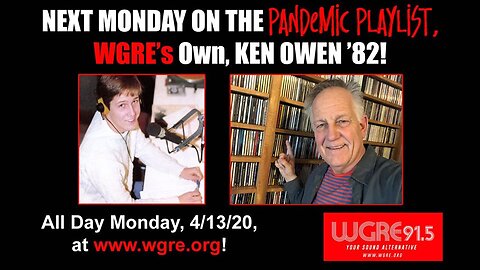 April 13, 2020 - 'Isolation Station' #1 : Ken Owen on WGRE