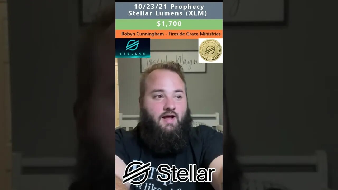 $1,700 Stellar XLM prophecy - Robyn Cunningham 10/23/21