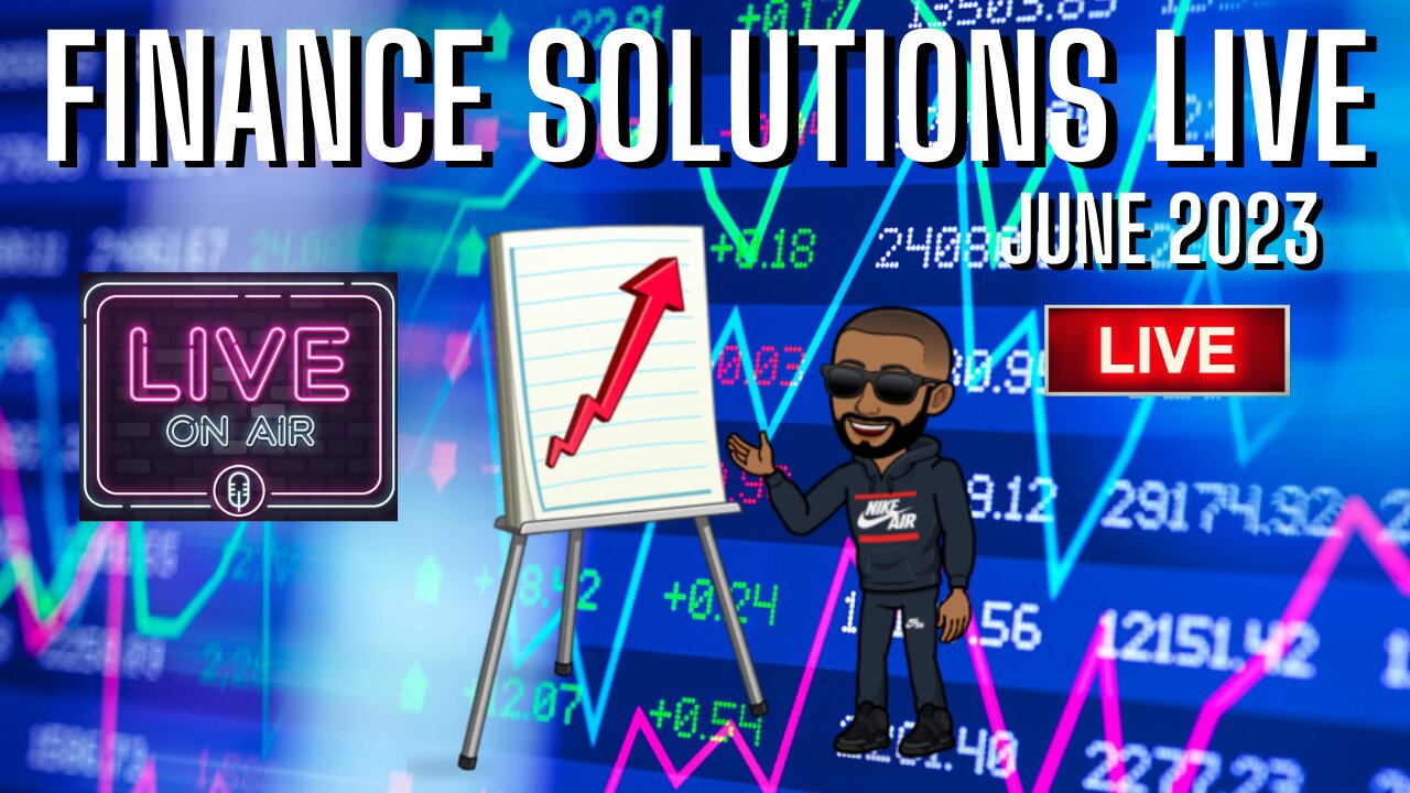 FINANCE SOLUTIONS [LIVE] MONDAY!!!