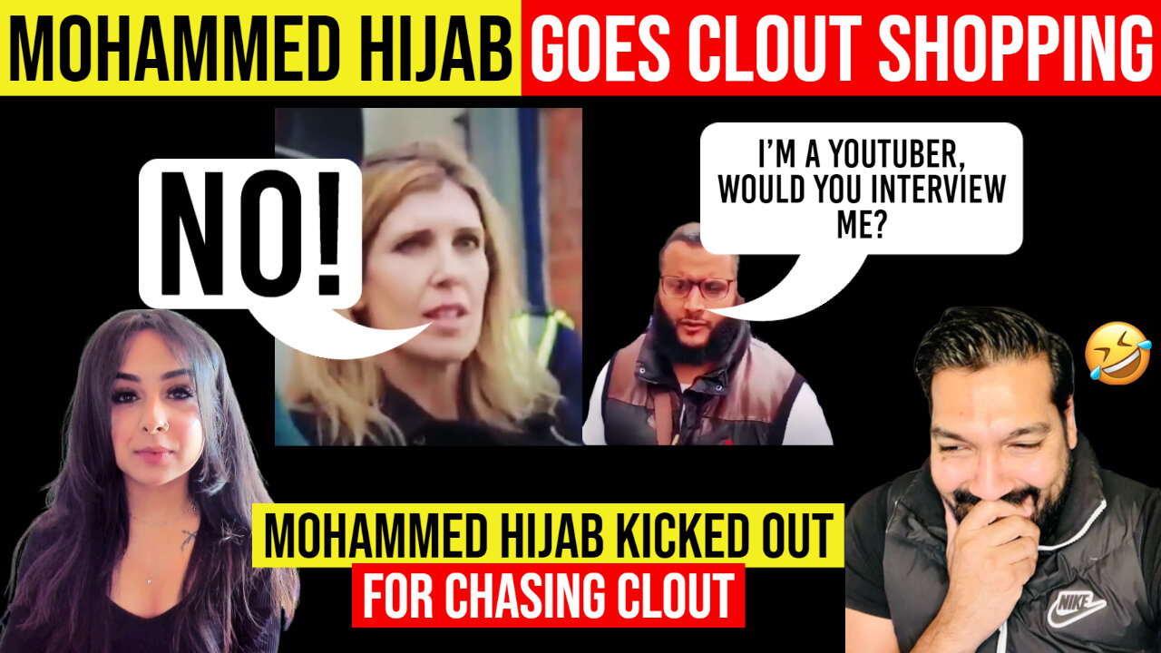 Mohammed Hijab Kicked Out For Chasing Clout