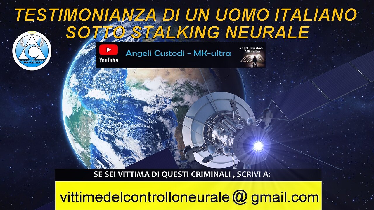 Testimonianza di un uomo Italiano sotto stalking neurale (MK-ultra)