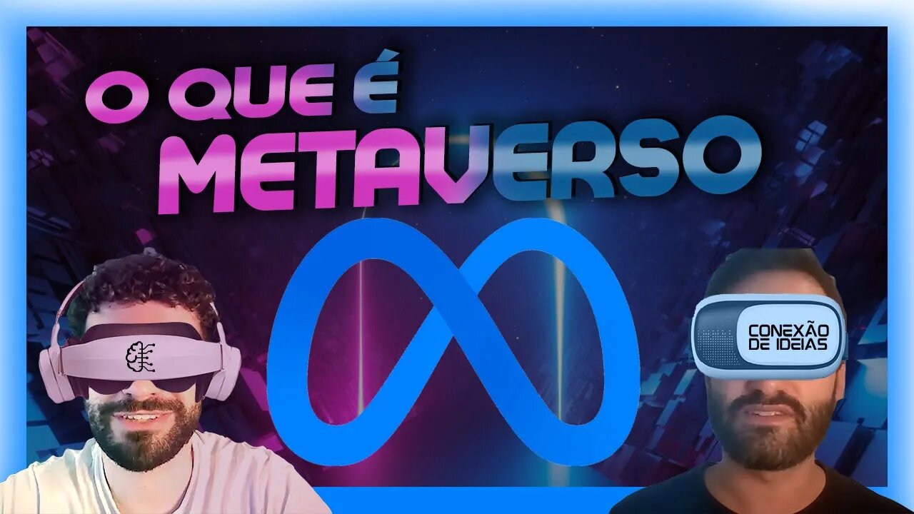 🔵O QUE É METAVERSO? | Entenda como pode mudar o seu futuro