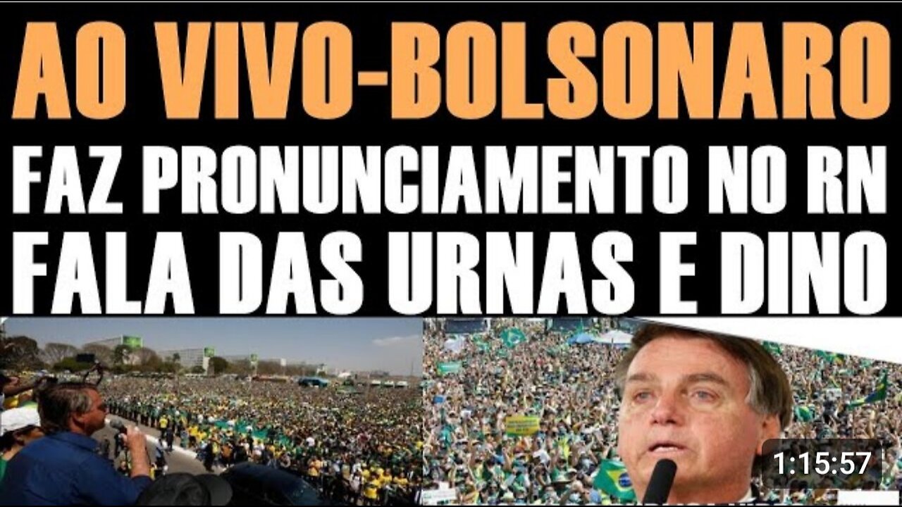 BOLSONARO AO VIVO AGORA NO RN-FALA DAS URNAS E DINO