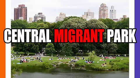 NYC Central Park To Be Used To House Migrants