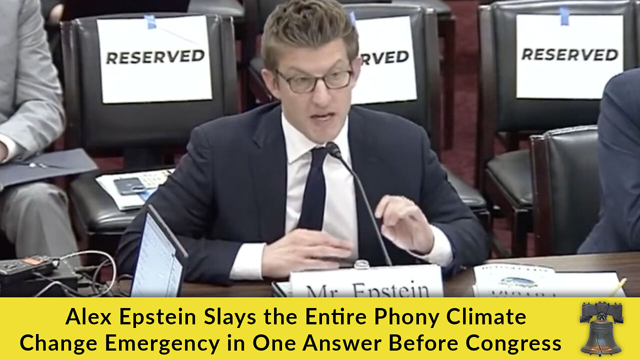 Alex Epstein Slays the Entire Phony Climate Change Emergency in One Answer Before Congress