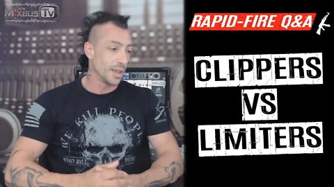 Clippers Vs Limiters Differences and Uses - Rapid-Fire Q&A #19