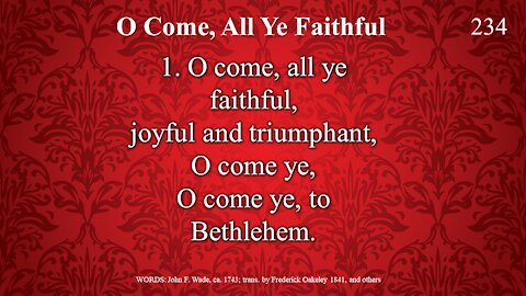 O Come All Ye Faithful & Benediction