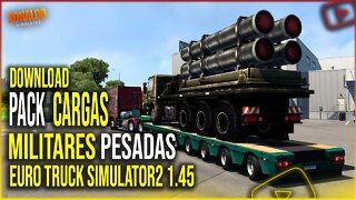 ▶️PACK DE CARGAS MILITARES COM EXCESSO DE PESO EURO TRUCK SIMULATOR 2 1.45