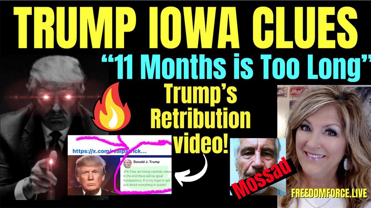 Melissa Redpill Situation Update 01-08-24: "Trump Iowa Clues - Retribution Video, Epstein List"