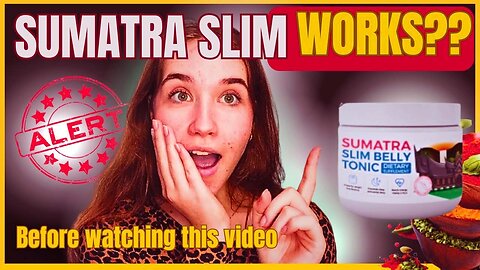 SUMATRA SLIM BELLY TONIC ❌🔴THE TRUTH 🔴❌SUMATRA SLIM BELLY TONIC REVIEWS - SUMATRA WEIGHT LOSS