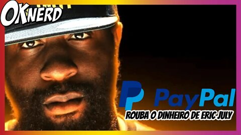 ABSURDO!!! PAY PAL CONGELA O DINHEIRO DA HQ DE ERIC JULY