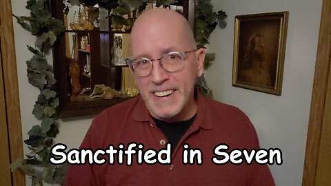 Sanctified in Seven: Leviticus 8