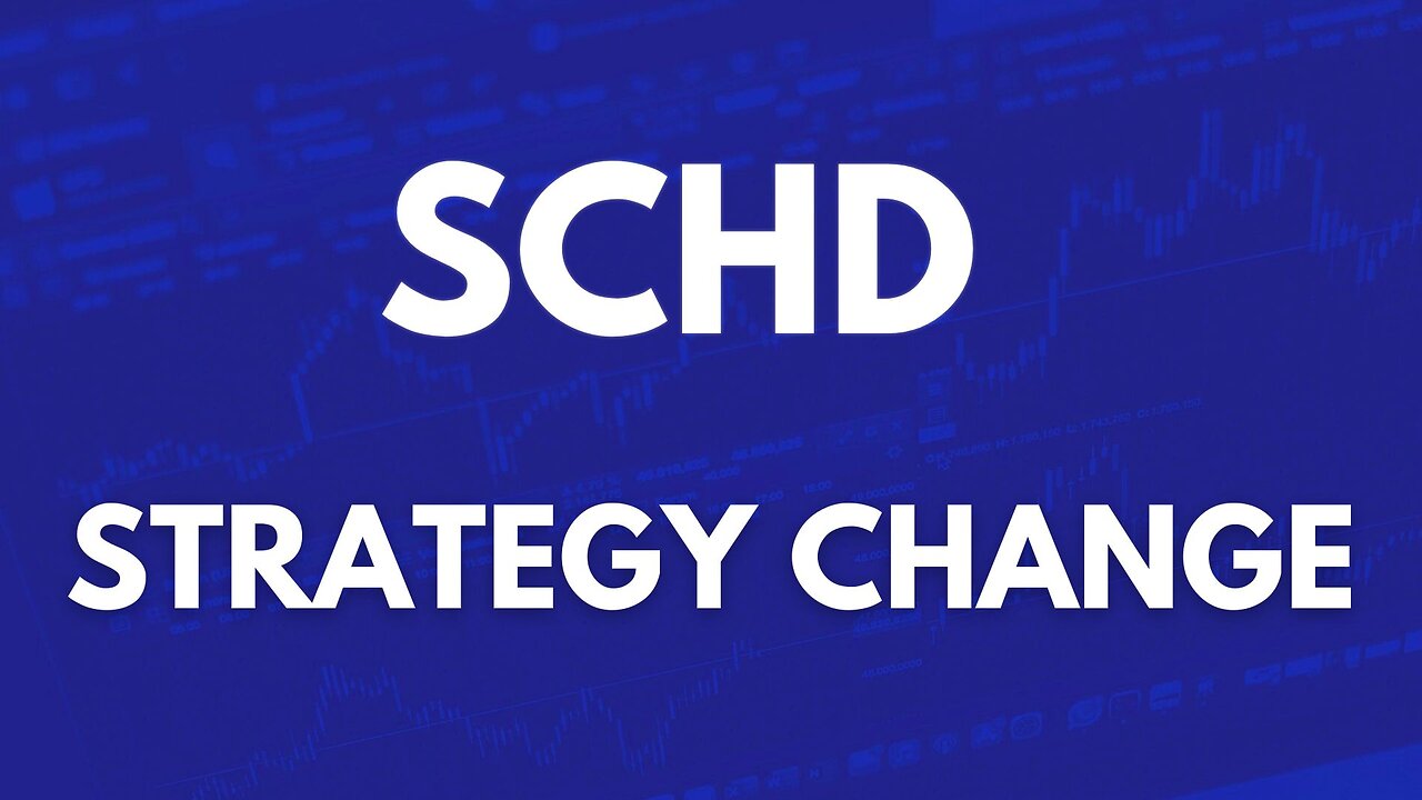 SCHD Just Changed Its Strategy