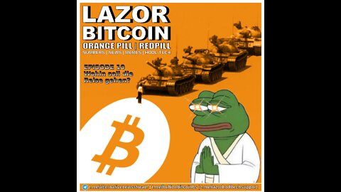 LAZOR BITCOIN EPISODE 10 - Wohin soll die Reise gehen?