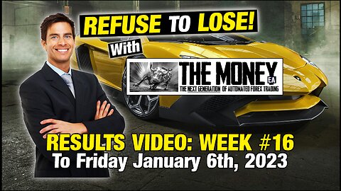 "The Money" Expert Advisor: Week #16 Stats to Friday Jan 6th, 2023. #1 Forex EA/FX Trading Robot.