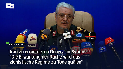 Iran zu ermordeten General: "Die Erwartung der Rache wird das zionistische Regime zu Tode quälen"