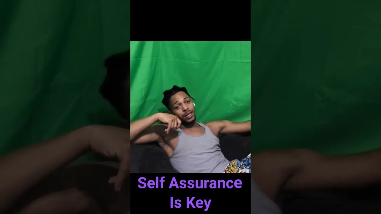 Confidence - Self Assurance