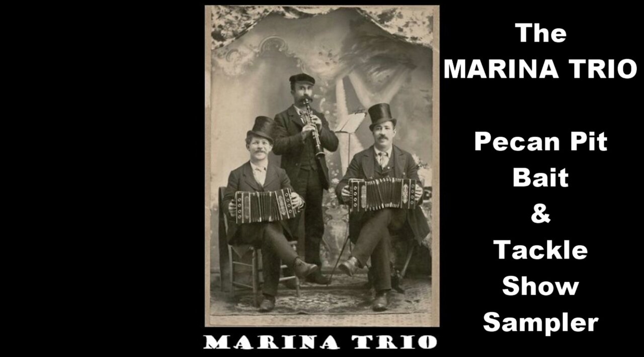 The Marina Trio Pecan Pit Grill Bait & Tackle Show Music Sampler - January 20, 2024