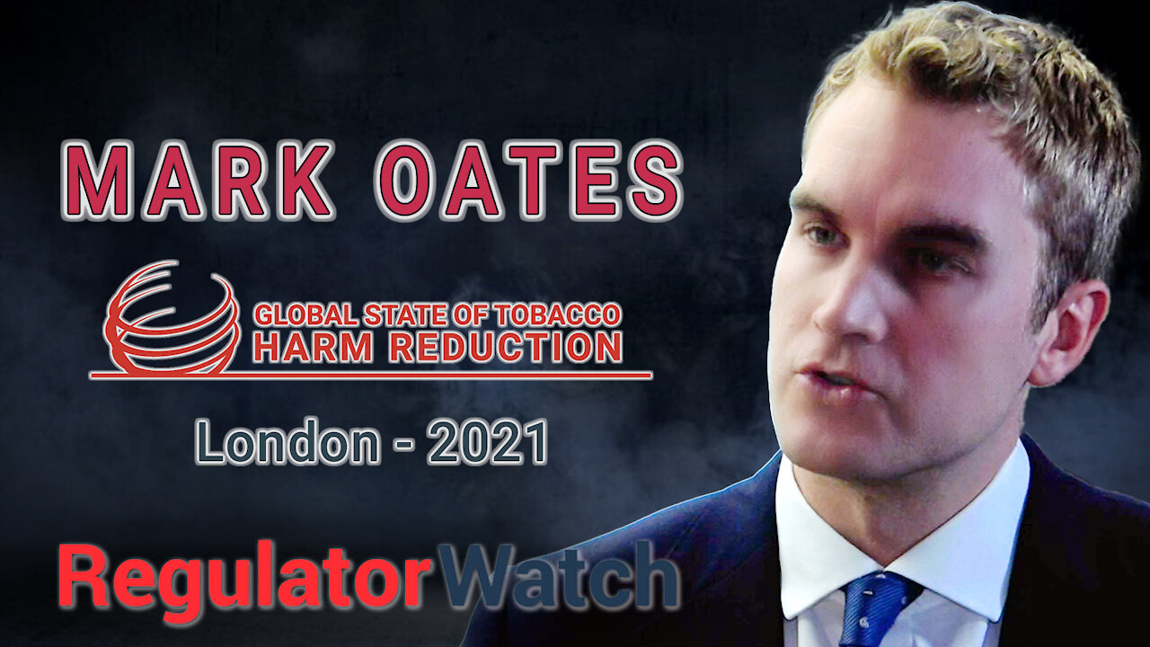 MARK OATES | Global State of Tobacco Harm Reduction | RegWatch