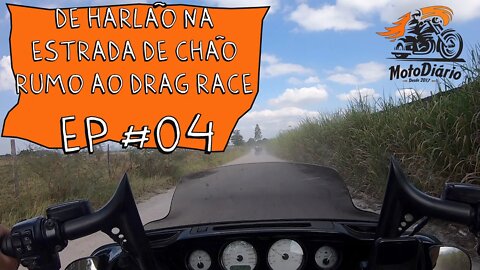 De HARLÃO na ESTRADA de CHÃO, rumo ao DRAG RACE - Americano na ESTRADA. EP#04