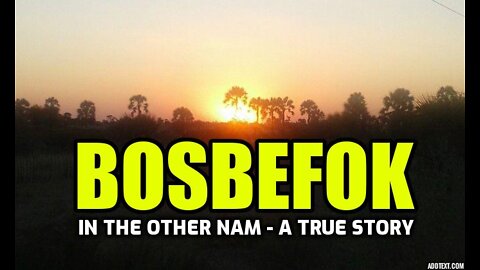 Bosbefok in the Other Nam