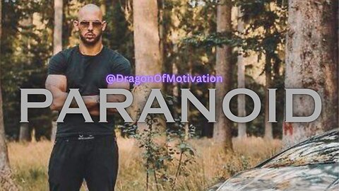 "You have to become Paranoid.." - Andrew Tate Motivational and Inspirational Speech
