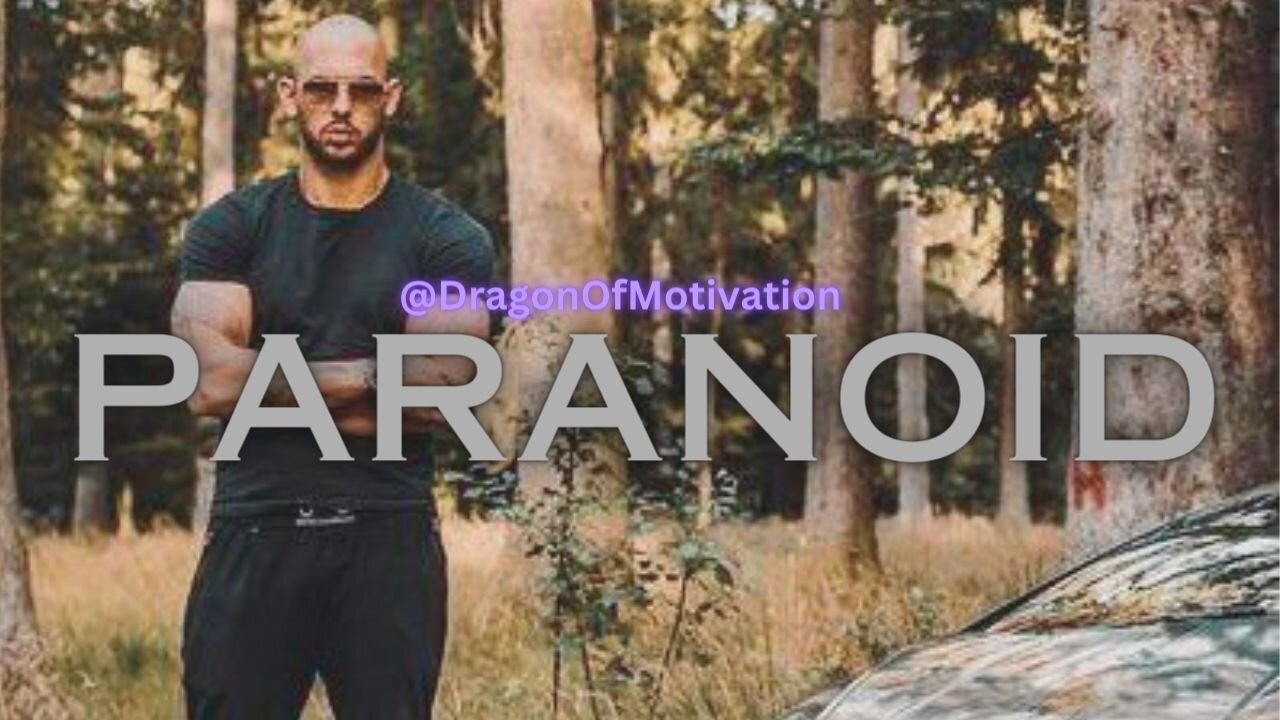 "You have to become Paranoid.." - Andrew Tate Motivational and Inspirational Speech